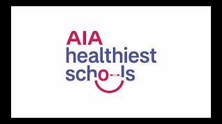 Transform Your School with AIA Healthiest Schools Programme [upl. by Smiley]