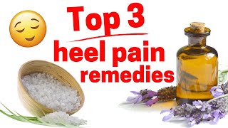 Top 3 Home Heel Pain Remedies [upl. by Adlei]