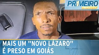 Polícia prende mais um “novo Lázaro” em Goiás  Primeiro Impacto 281024 [upl. by Clement]