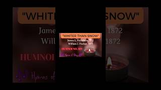 Whiter Than Snow James L Nicholson 1872 Humnoi No 189 hymnsofglory hymn [upl. by Nah756]