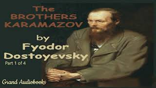 The Brothers Karamazov by Fyodor Dostoyevsky Part 1 Full Audiobook Grand Audiobooks [upl. by Gehman832]