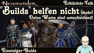 NEVERWINTER Ein Build hilft Dir nicht mehr  Deine Werte sind entscheidend  Talk PS4PS5 deutsch [upl. by Giffie]