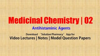 Medicinal Chemistry II 01 Anti Histaminic Agents  BPharmacy 5th Semester  Antihistaminic [upl. by Ttcos]