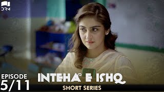 Inteha e Ishq  Episode 5  Short Series  Junaid Khan Hiba Bukhari  Pakistani Drama  C3B2O [upl. by Ericha]