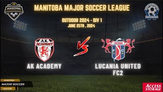 June 25th WSF Div 1 Ak Academy vs Lucania United FC2 [upl. by Carter]