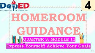 Grade 4 Homeroom Guidance Quarter 3 – Module 11 Express Yourself Achieve Your Goals [upl. by Onyx]