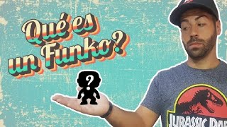 QUÉ ES UN FUNKO Y qué tipos hay 🤷‍♂️  NO ES TAN SIMPLE COMO PARECE 😁  FUNKOSAS [upl. by Naj]