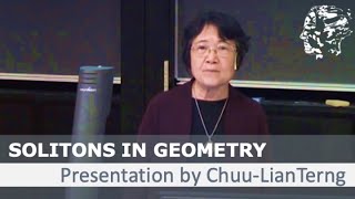 ChuuLianTerng Solitons in Geometry [upl. by Therese]