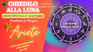 ARIETE🌈LUNA NUOVA IN VERGINE OROSCOPO FINO AL 14 OTTOBRE 2023 astrologia luna oroscopoariete [upl. by Nodab516]