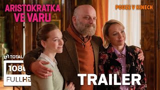 Aristokratka ve varu 2024 oficiální HD trailer [upl. by Chaffin]