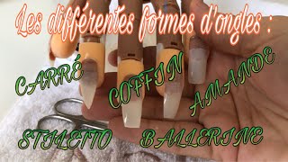 Différentes formes d’ongles  carré coffin  amande  stiletto et ballerine [upl. by Adnerak]