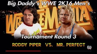 Big Daddys WWE 2K16 Mens Tournament Round 3 [upl. by Ailam731]