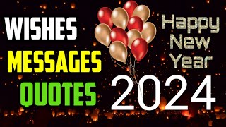 Happy New Year Wishes 2024  New Year Messages Quotes  Best New Year wishes  Happy New Year 2024 [upl. by Reste]