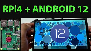 Raspberry Pi 4 ANDROID 12 [upl. by Baudin310]