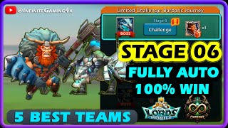 Barbarian Limited Challenge Stage 6 Deadly Proposition Fully Auto Mode  Lords Mobile [upl. by Ceevah]