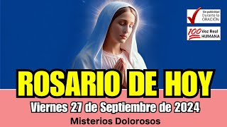 ROSARIO DE HOY Viernes 27 de SEPTIEMBRE DOLOROSOS Guia Completa para Rezar el Rosario Correctamente [upl. by Gilbart998]