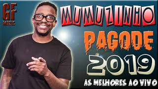 MUMUZINHO PAGODE AS MELHORES 2019 AO VIVO GEO MUSIC [upl. by Aidni]