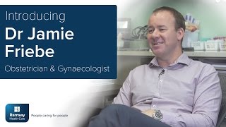 Dr Jamie Friebe  Obstetrician amp Gynaecologist at North West Private Hospital [upl. by Keg]