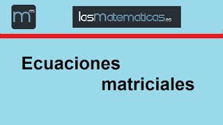 Problema sobre la resolución de ecuación matricial [upl. by Adley]