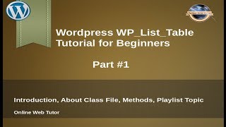 Concept of WPListTable in wordpress for beginners from scratch  Introduction Class File Methods [upl. by Siriso282]