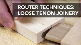 Router Joinery Basics Loose Tenons [upl. by Cchaddie]