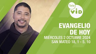 El evangelio de hoy Miércoles 2 Octubre de 2024 📖 LectioDivina TeleVID [upl. by Fifi]