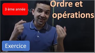 3ème année collège  ordre et opérations exercice corrigé [upl. by Aitret]