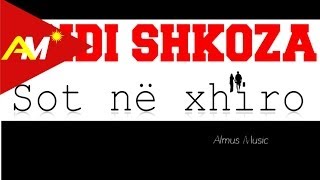 Andi Shkoza  Sot ne xhiro Official Lyrics Video [upl. by Carleen]