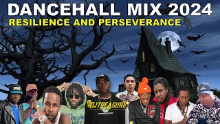 DANCEHALL MIX 2024  RESILIENCE AND PERSEVERANCE  VYBZ KARTEL MASICKA VALIANT  DJ TREASURE [upl. by Elwin]