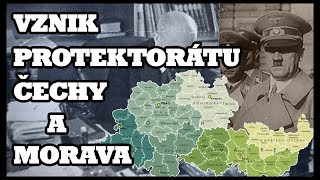 VZNIK PROTEKTORÁTU ČECHY A MORAVA  Historie 1 [upl. by Asilrac]