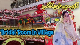 Bridal Room in villageVillage life StyleAmna Rashid vlogFamily Vlog [upl. by Enilra49]