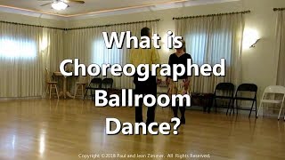 What is Choreographed Ballroom Dance [upl. by Napier838]