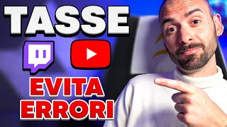 Come PAGARE LE TASSE di Twitch e Youtube Anche senza Partita IVA [upl. by Eniluqcaj]