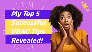 Unveiling My Top 5 VBAC Preparation Methods [upl. by Irakab]