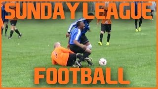 Sunday League Football  A Physical Battle [upl. by Ispep]