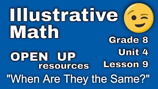 😉 8th Grade Unit 4 Lesson 9 quotWhen Are They the Samequot Illustrative Math [upl. by Eneri]