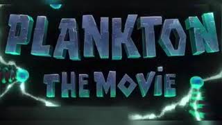 Plankton The Movie ALL SONGS LEAKED REUPLOAD [upl. by Aleb]