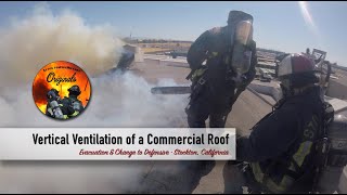 Vertical Ventilation of a Commercial Roof • Evacuation amp Change to Defensive • Stockton California [upl. by Foss182]