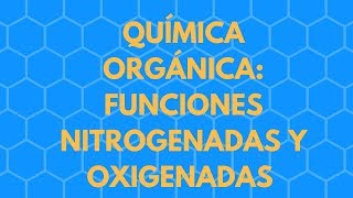 Compuestos orgánicos oxigenados 2 y compuestos nitrogenados [upl. by Kovacev]