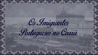 REPÓRTER ASSEMBLEIA  Os Imigrantes Portugueses no Ceará [upl. by Aztilay818]