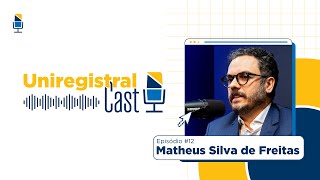 UniregistralCast 12  Matheus Silva de Freitas [upl. by Landa]