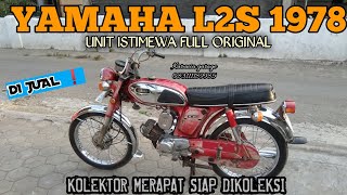 DIJUAL SIAP KOLEKSI ❗YAMAHA L2S 1978 OIRIGINAL SIMPANAN TERAWAT BAGUS  WA 083111189985 📲 [upl. by Cataldo]