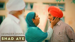 SHAD AYE  Devinder Dharia x Pav Dharia Official Video [upl. by Nerua]