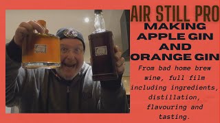 Air Still Pro Making Apple Gin 38 ABV and Orange Gin 35 ABV from BAD Home Brew Wine [upl. by Ahsata]