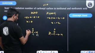 State the oxidation number of carbonyl carbon in methanal and methanoic acid respectively [upl. by Huntlee228]