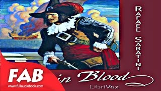 Captain Blood Full Audiobook by Rafael SABATINI by Action amp Adventure Fiction Audiobook [upl. by Boff74]