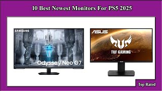 ✅ 10 Best Newest Monitors For PS5 2025 [upl. by Airtemed256]