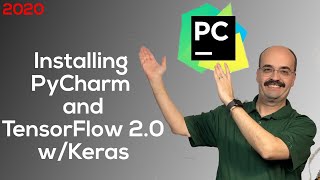 How to Install PyCharm with TensorFlow 20 in 2020 [upl. by Nara]