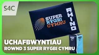 Super Rygbi Cymru  Uchafbwyntiau Rownd 3  Round 3 Highlights  S4C [upl. by Brandenburg]