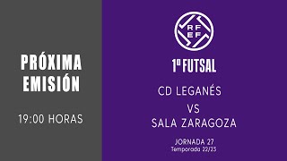 CD Leganés FS  AD Sala Zaragoza FS  1ªRFEF FUTSAL FEMENINO  J27 [upl. by Paapanen]